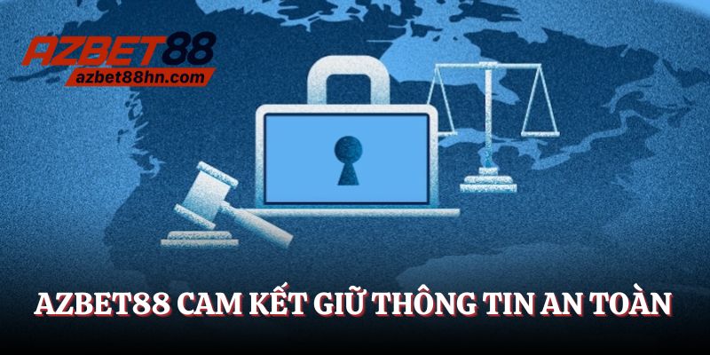 Azbet88 cam kết giữ thông tin an toàn