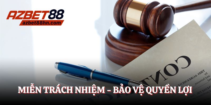 Miễn trách nhiệm - Chính sách quan trọng bảo vệ quyền lợi đôi bên