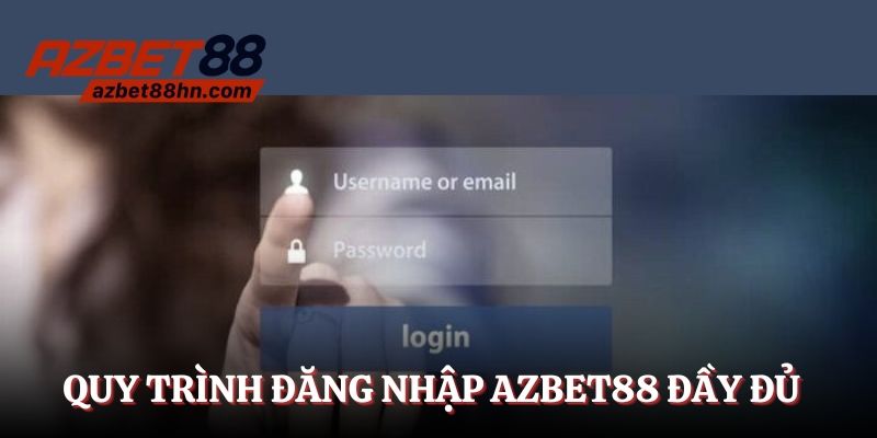 Quy trình đăng nhập Azbet88 đầy đủ từ A đến Z