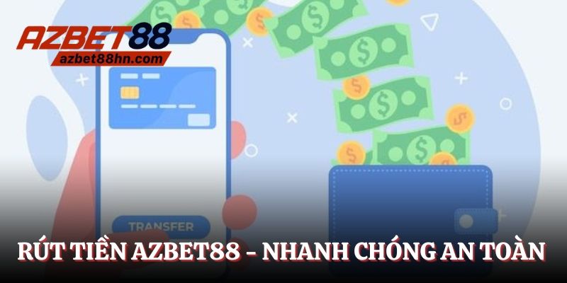 rút tiền azbet88