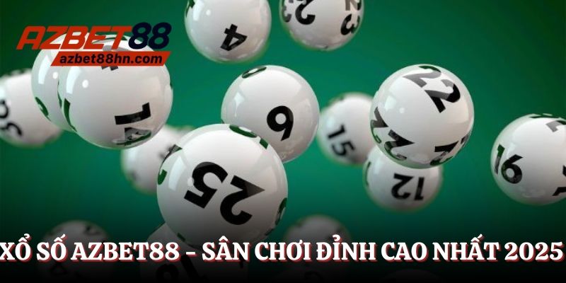 Xổ số Azbet88 - Sân chơi đỉnh cao nhất năm 2025